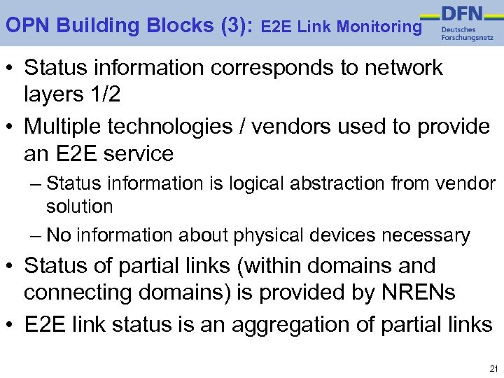 OPN Building Blocks (3): E 2 E Link Monitoring • Status information corresponds to