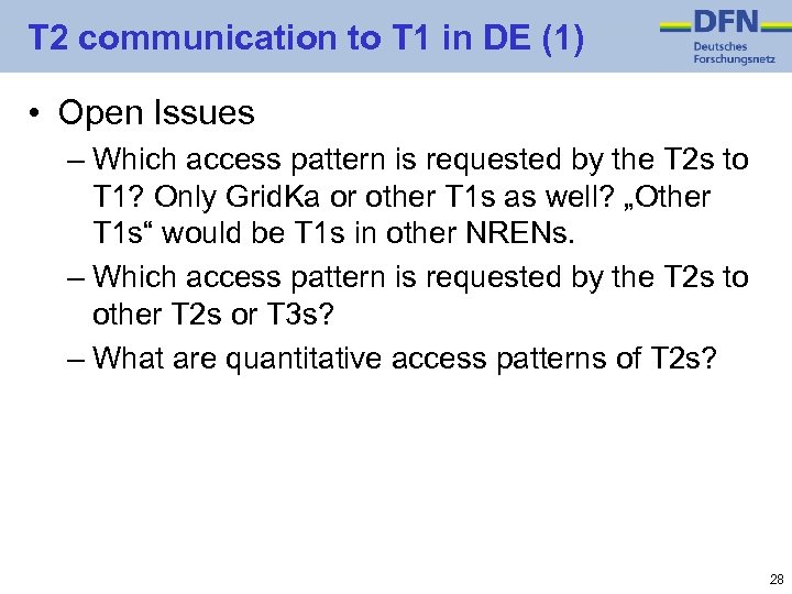 T 2 communication to T 1 in DE (1) • Open Issues – Which
