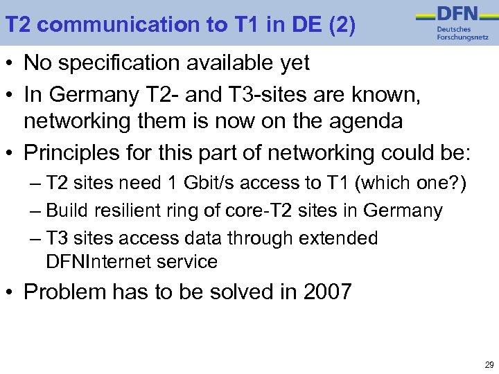 T 2 communication to T 1 in DE (2) • No specification available yet