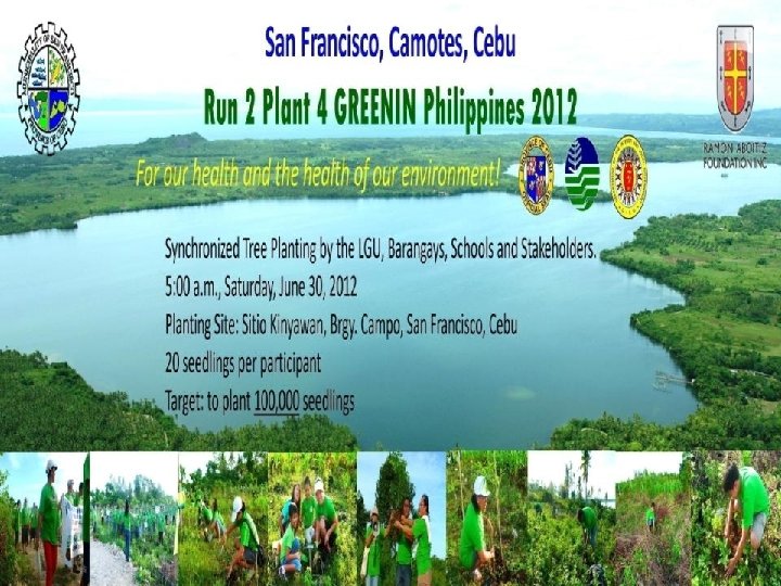 Two Million Trees for Greenin Philippines “The Purok System Approach” Run to Plant 2011