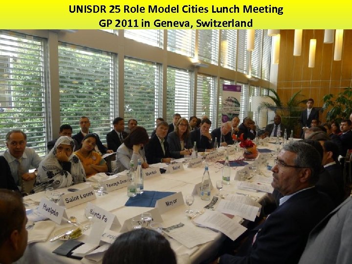 UNISDR 25 Role Model Cities Lunch Meeting GP 2011 in Geneva, Switzerland 