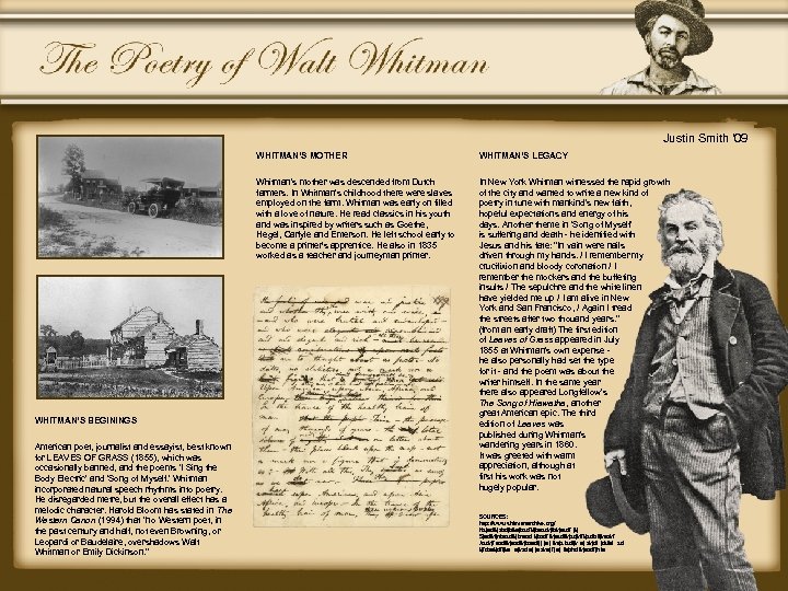 Justin Smith ‘ 09 WHITMAN’S MOTHER Whitman's mother was descended from Dutch farmers. In