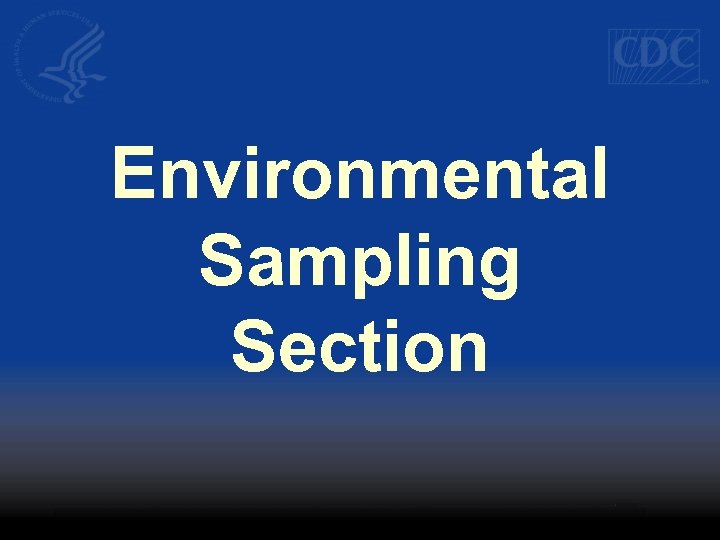 Environmental Sampling Section 