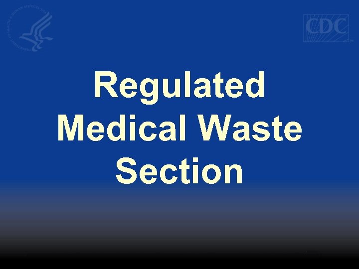 Regulated Medical Waste Section 