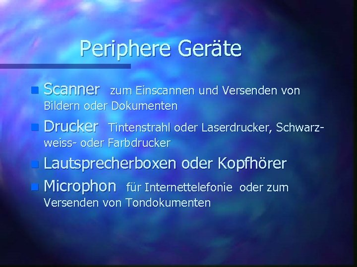 Periphere Geräte n Scanner n Drucker zum Einscannen und Versenden von Bildern oder Dokumenten