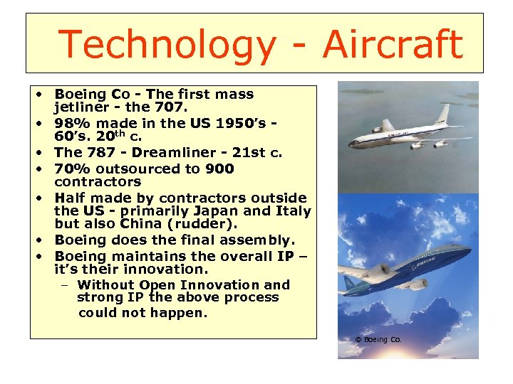 Technology - Aircraft • Boeing Co - The first mass jetliner - the 707.