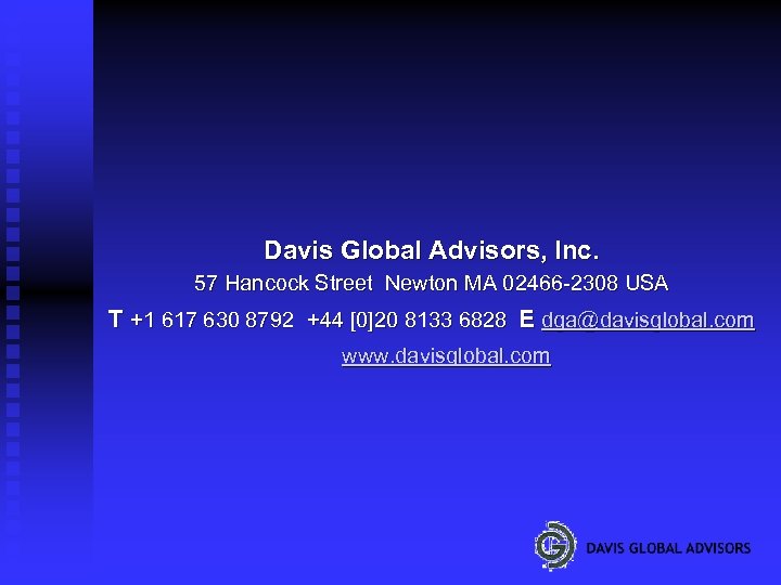 Davis Global Advisors, Inc. 57 Hancock Street Newton MA 02466 -2308 USA T +1