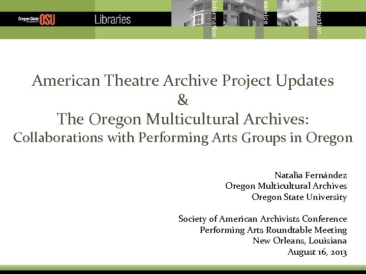 American Theatre Archive Project Updates & The Oregon Multicultural Archives: Collaborations with Performing Arts