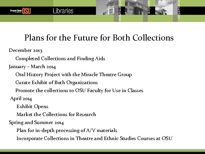 Plans for the Future for Both Collections December 2013 Completed Collections and Finding Aids