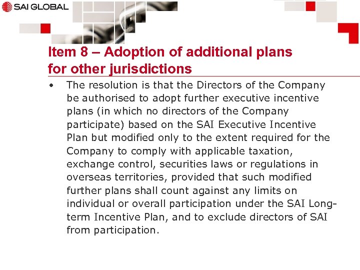 Item 8 – Adoption of additional plans for other jurisdictions • The resolution is
