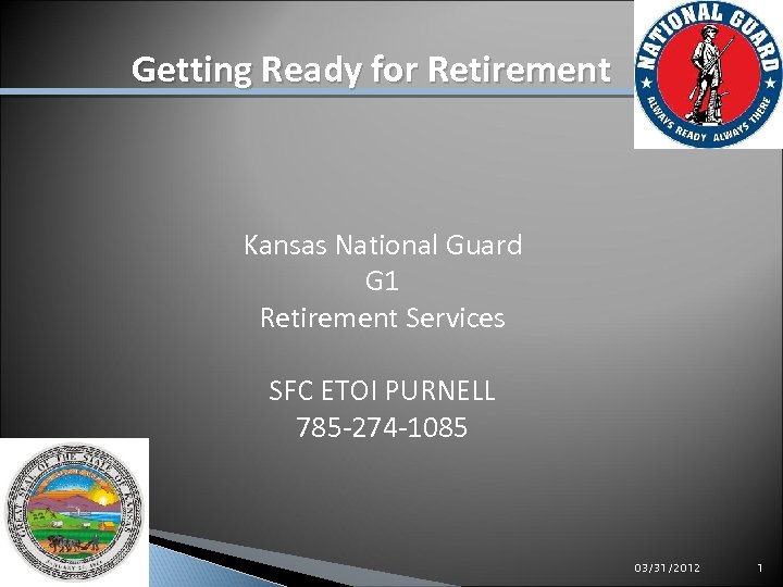Getting Ready for Retirement AGR RPAM ARNG Retirement Services RSO Kansas National Guard G