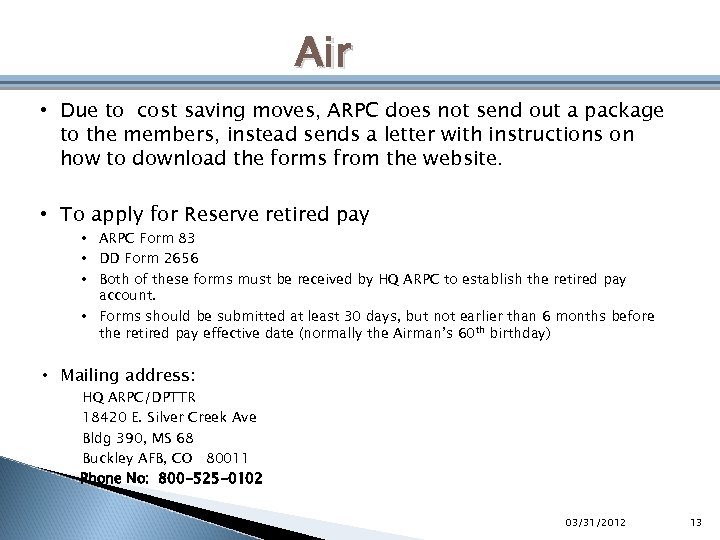Air • Due to cost saving moves, ARPC does not send out a package