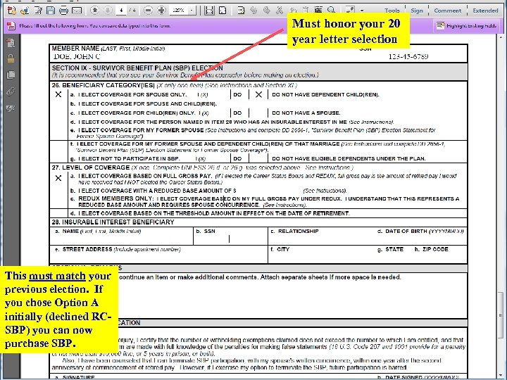 Must honor your 20 year letter selection This must match your previous election. If