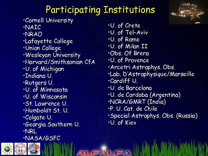 Participating Institutions • Cornell University • NAIC • NRAO • Lafayette College • Union