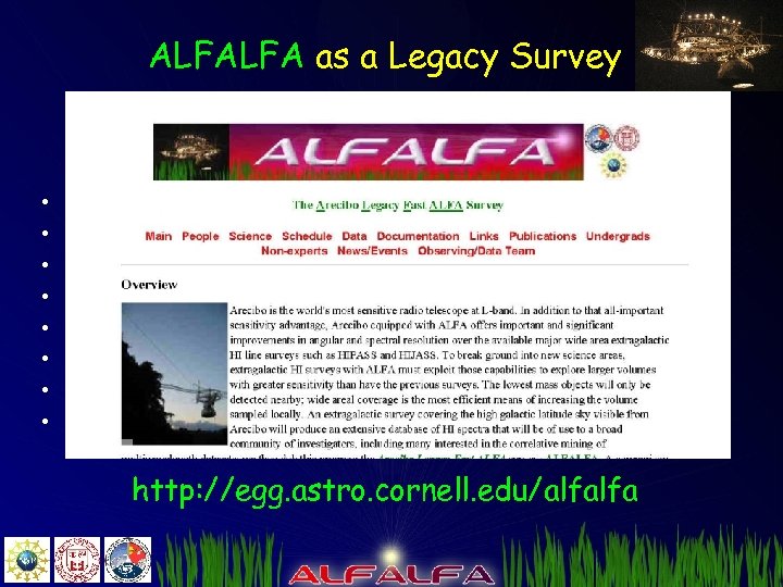 ALFALFA as a Legacy Survey • One of several major surveys currently ongoing at