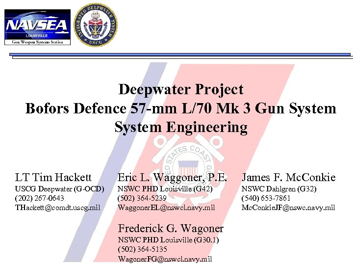 Deepwater Project Bofors Defence 57 -mm L/70 Mk 3 Gun System Engineering LT Tim