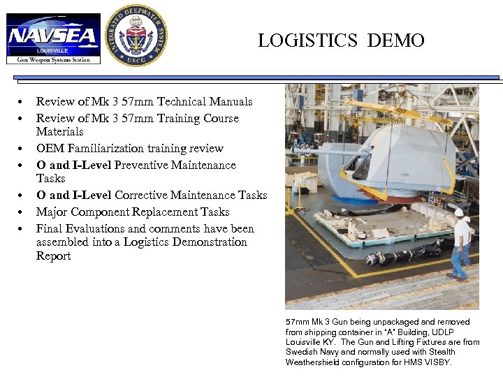 LOGISTICS DEMO • • Review of Mk 3 57 mm Technical Manuals Review of