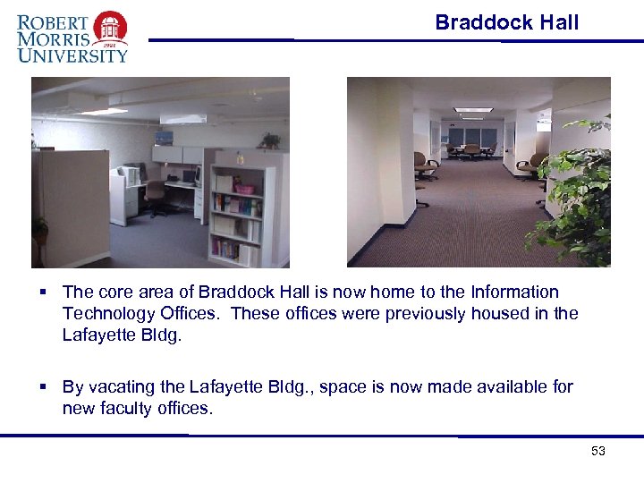 Braddock Hall § The core area of Braddock Hall is now home to the