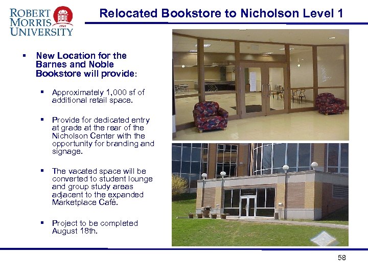Relocated Bookstore to Nicholson Level 1 § New Location for the Barnes and Noble