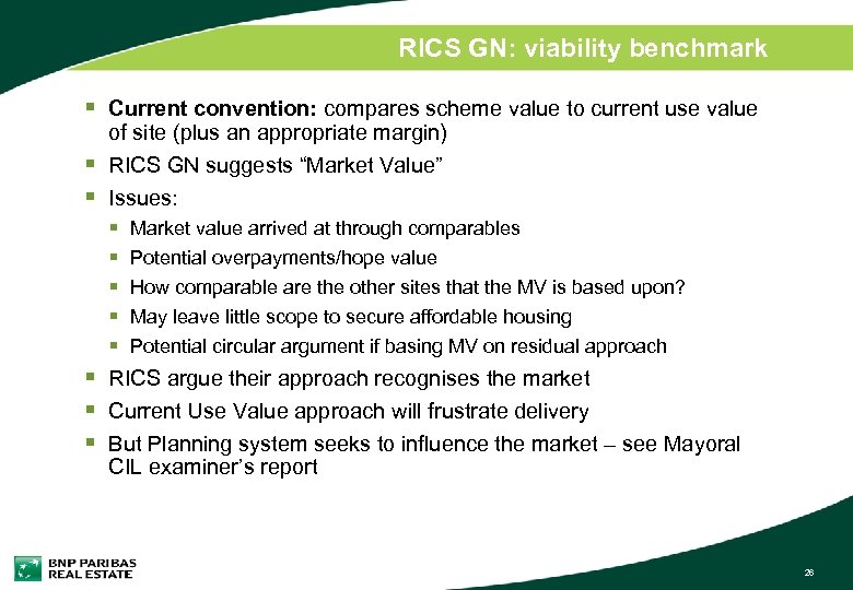 RICS GN: viability benchmark § Current convention: compares scheme value to current use value