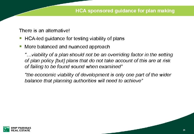 HCA sponsored guidance for plan making There is an alternative! § HCA-led guidance for