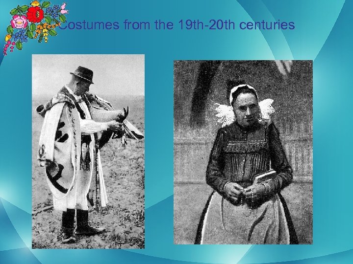 Costumes from the 19 th-20 th centuries 