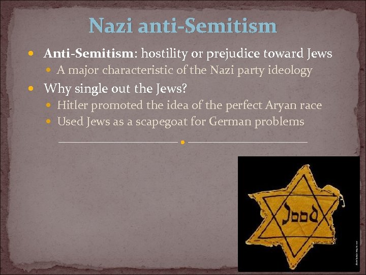 Nazi anti-Semitism Anti-Semitism: hostility or prejudice toward Jews A major characteristic of the Nazi