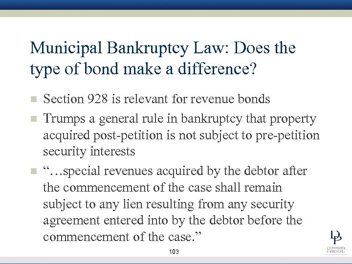 Municipal Bankruptcy Law: Does the type of bond make a difference? n n n