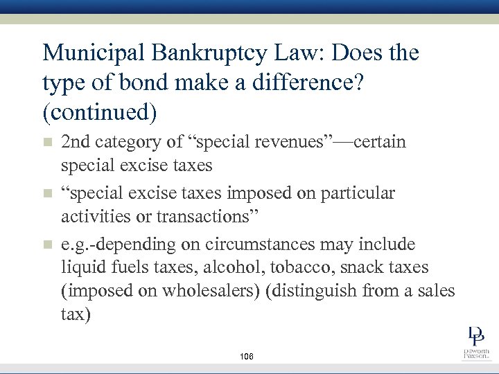 Municipal Bankruptcy Law: Does the type of bond make a difference? (continued) n n