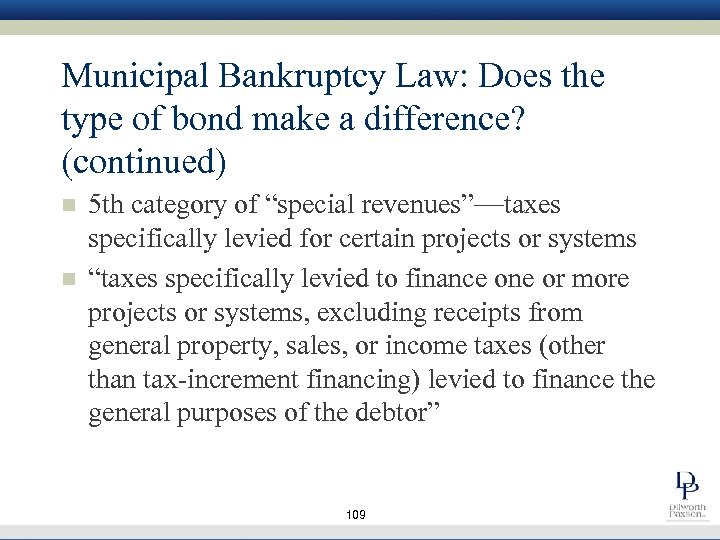 Municipal Bankruptcy Law: Does the type of bond make a difference? (continued) n n