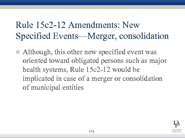 Rule 15 c 2 -12 Amendments: New Specified Events—Merger, consolidation n Although, this other