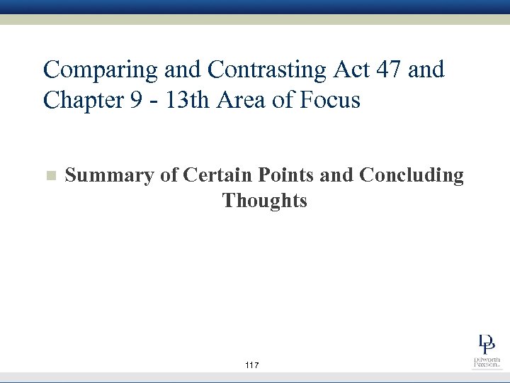 Comparing and Contrasting Act 47 and Chapter 9 - 13 th Area of Focus