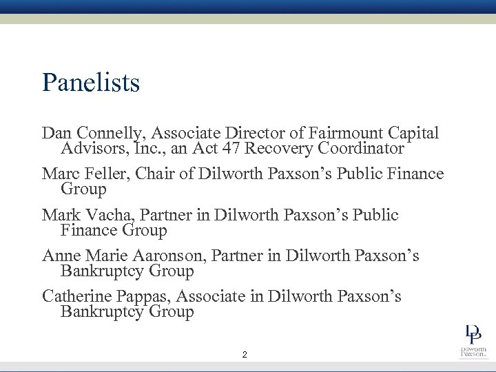 Panelists Dan Connelly, Associate Director of Fairmount Capital Advisors, Inc. , an Act 47