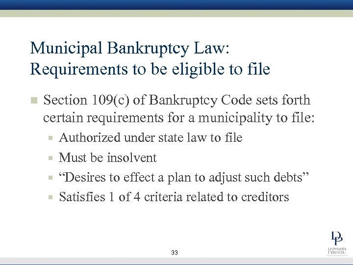 Municipal Bankruptcy Law: Requirements to be eligible to file n Section 109(c) of Bankruptcy