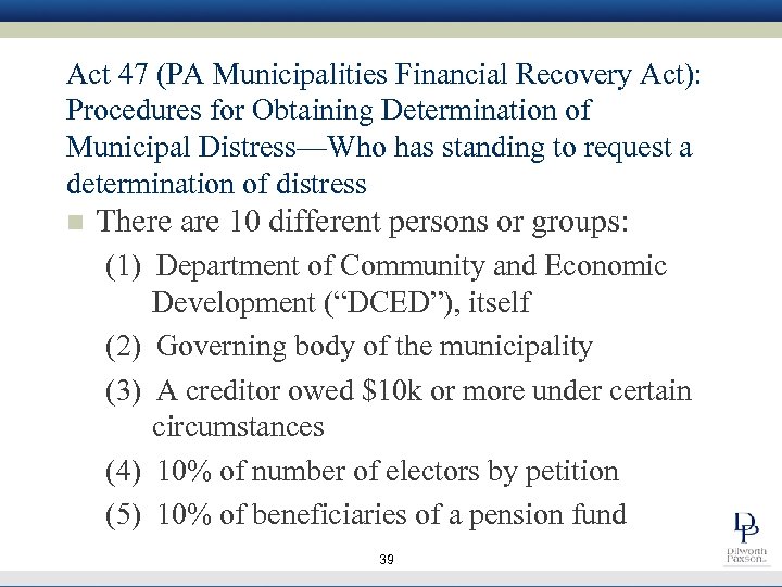 Act 47 (PA Municipalities Financial Recovery Act): Procedures for Obtaining Determination of Municipal Distress—Who