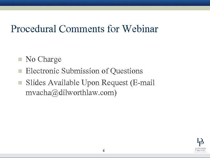 Procedural Comments for Webinar n n n No Charge Electronic Submission of Questions Slides