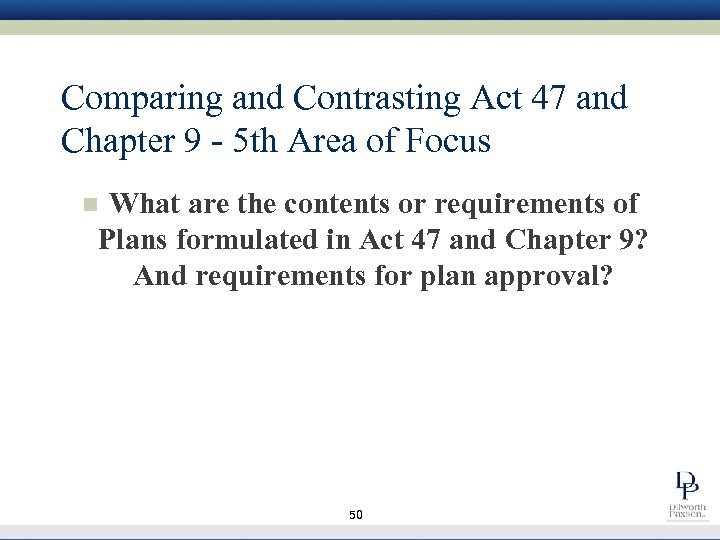 Comparing and Contrasting Act 47 and Chapter 9 - 5 th Area of Focus