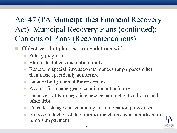 Act 47 (PA Municipalities Financial Recovery Act): Municipal Recovery Plans (continued): Contents of Plans