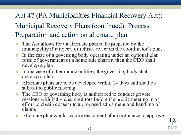 Act 47 (PA Municipalities Financial Recovery Act): Municipal Recovery Plans (continued): Process— Preparation and