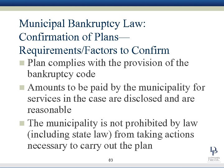 Municipal Bankruptcy Law: Confirmation of Plans— Requirements/Factors to Confirm Plan complies with the provision