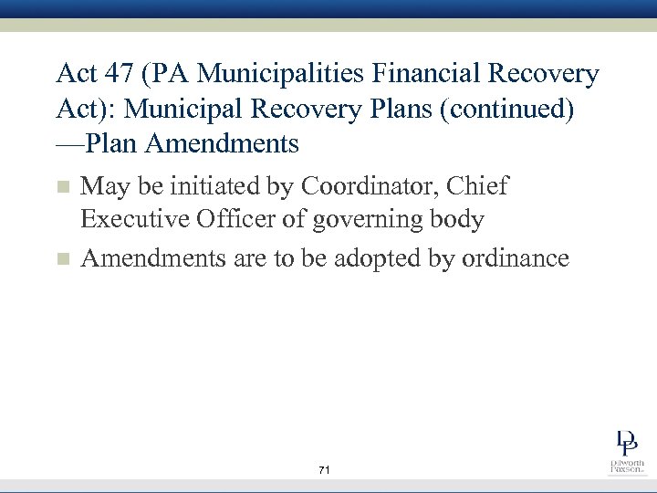 Act 47 (PA Municipalities Financial Recovery Act): Municipal Recovery Plans (continued) —Plan Amendments n