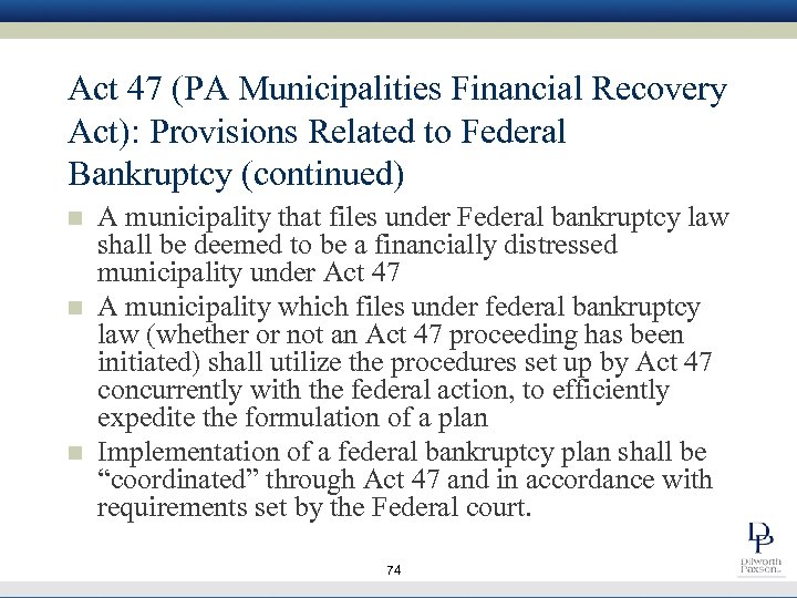 Act 47 (PA Municipalities Financial Recovery Act): Provisions Related to Federal Bankruptcy (continued) n