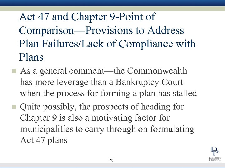 Act 47 and Chapter 9 -Point of Comparison—Provisions to Address Plan Failures/Lack of Compliance