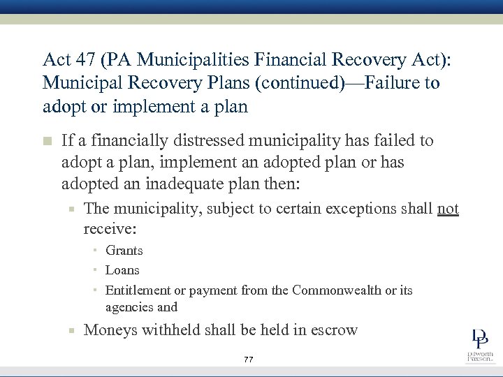 Act 47 (PA Municipalities Financial Recovery Act): Municipal Recovery Plans (continued)—Failure to adopt or