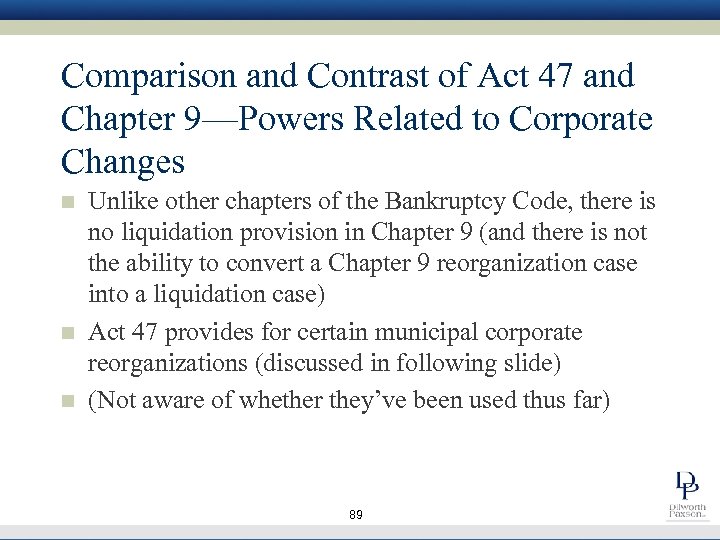 Comparison and Contrast of Act 47 and Chapter 9—Powers Related to Corporate Changes n