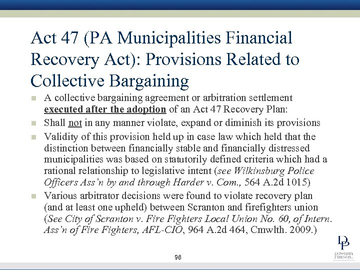 Act 47 (PA Municipalities Financial Recovery Act): Provisions Related to Collective Bargaining n n