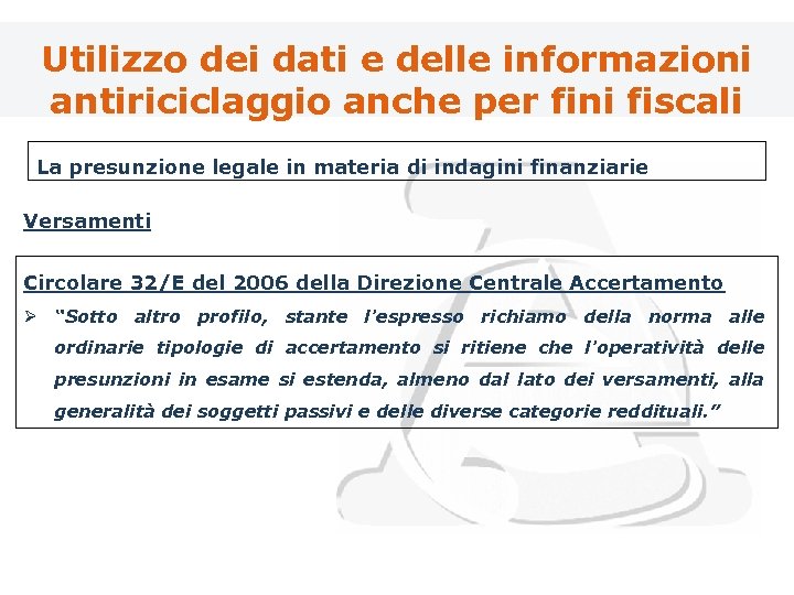Utilizzo dei dati e delle informazioni antiriciclaggio anche per fini fiscali La presunzione legale