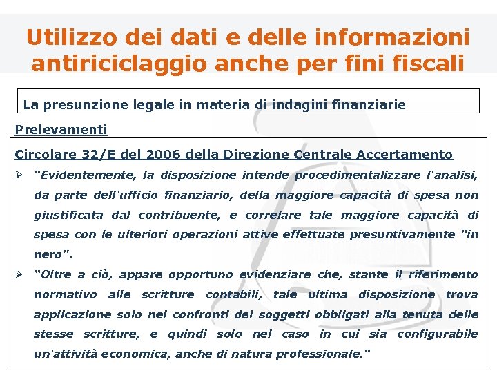 Utilizzo dei dati e delle informazioni antiriciclaggio anche per fini fiscali La presunzione legale