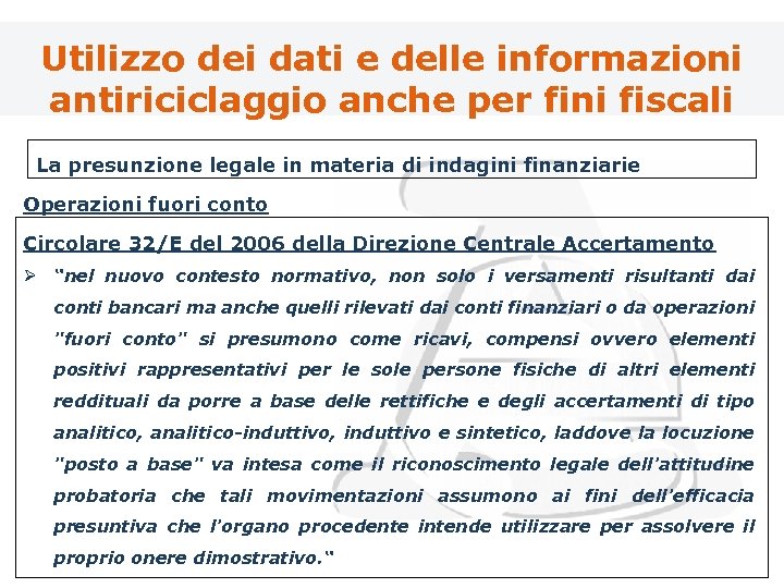 Utilizzo dei dati e delle informazioni antiriciclaggio anche per fini fiscali La presunzione legale