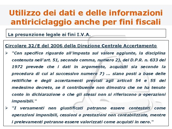 Utilizzo dei dati e delle informazioni antiriciclaggio anche per fini fiscali La presunzione legale